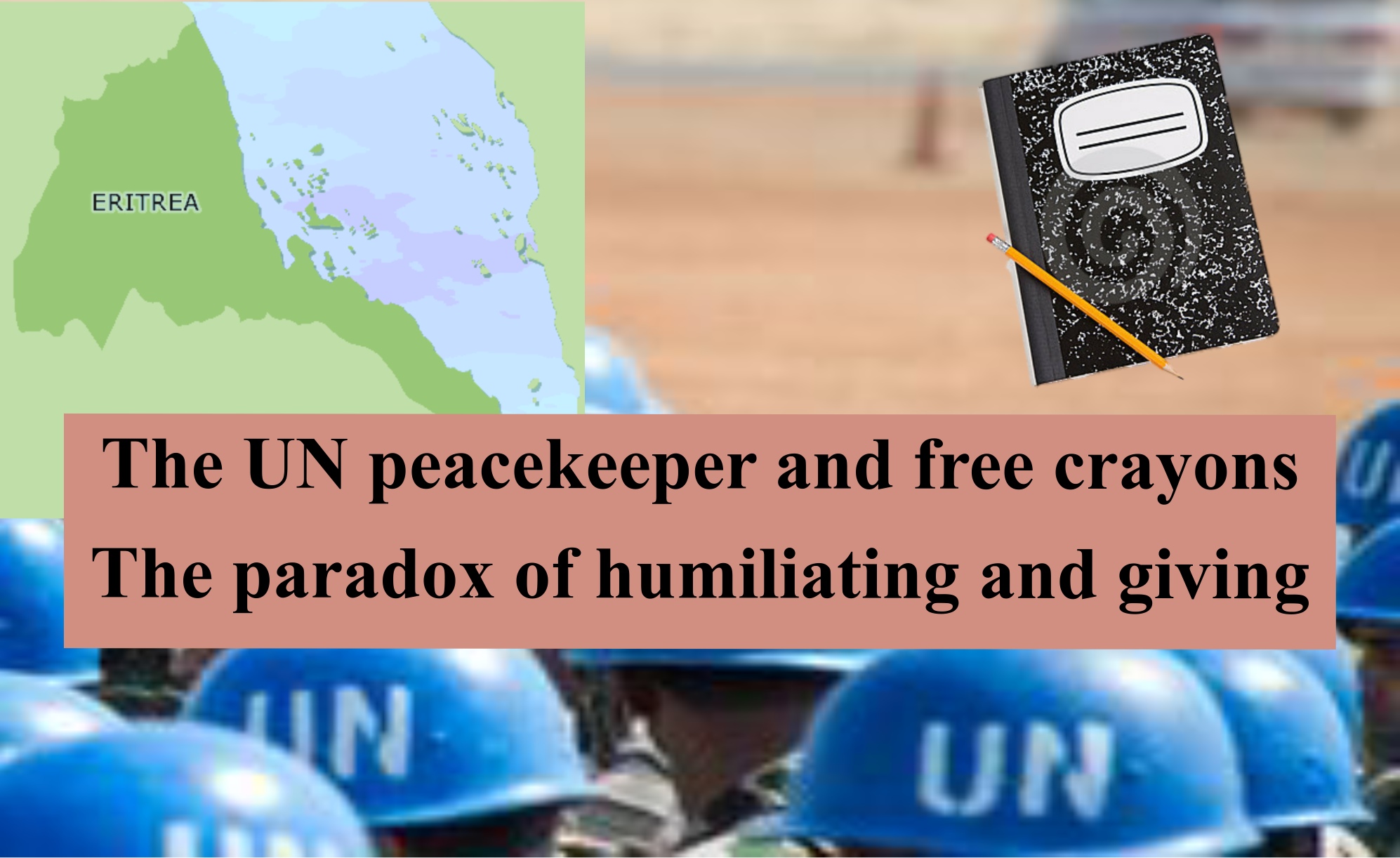 The UN peacekeeper and free crayons