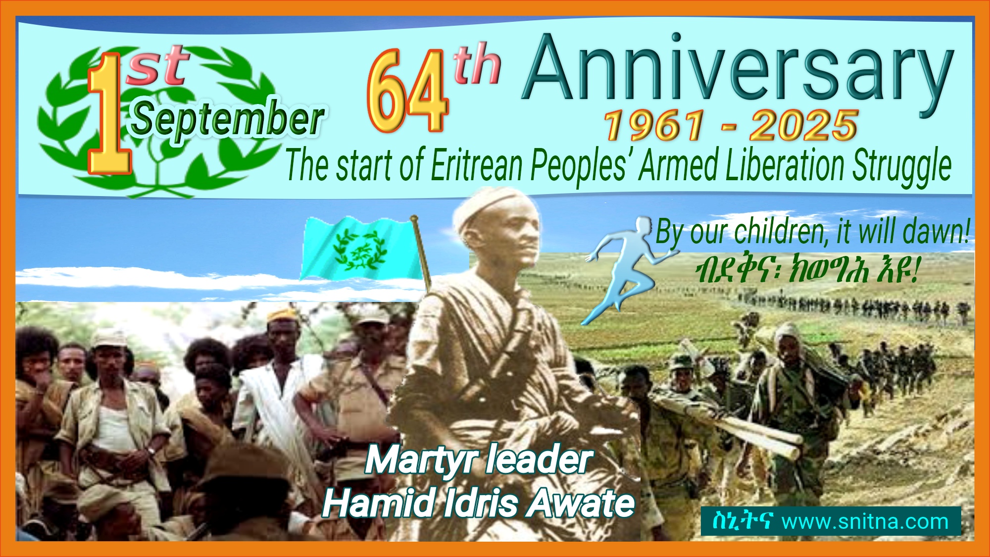 64th anniversary of the beginning of the Eritrean people's' armed liberation struggle, September 1, 1961.