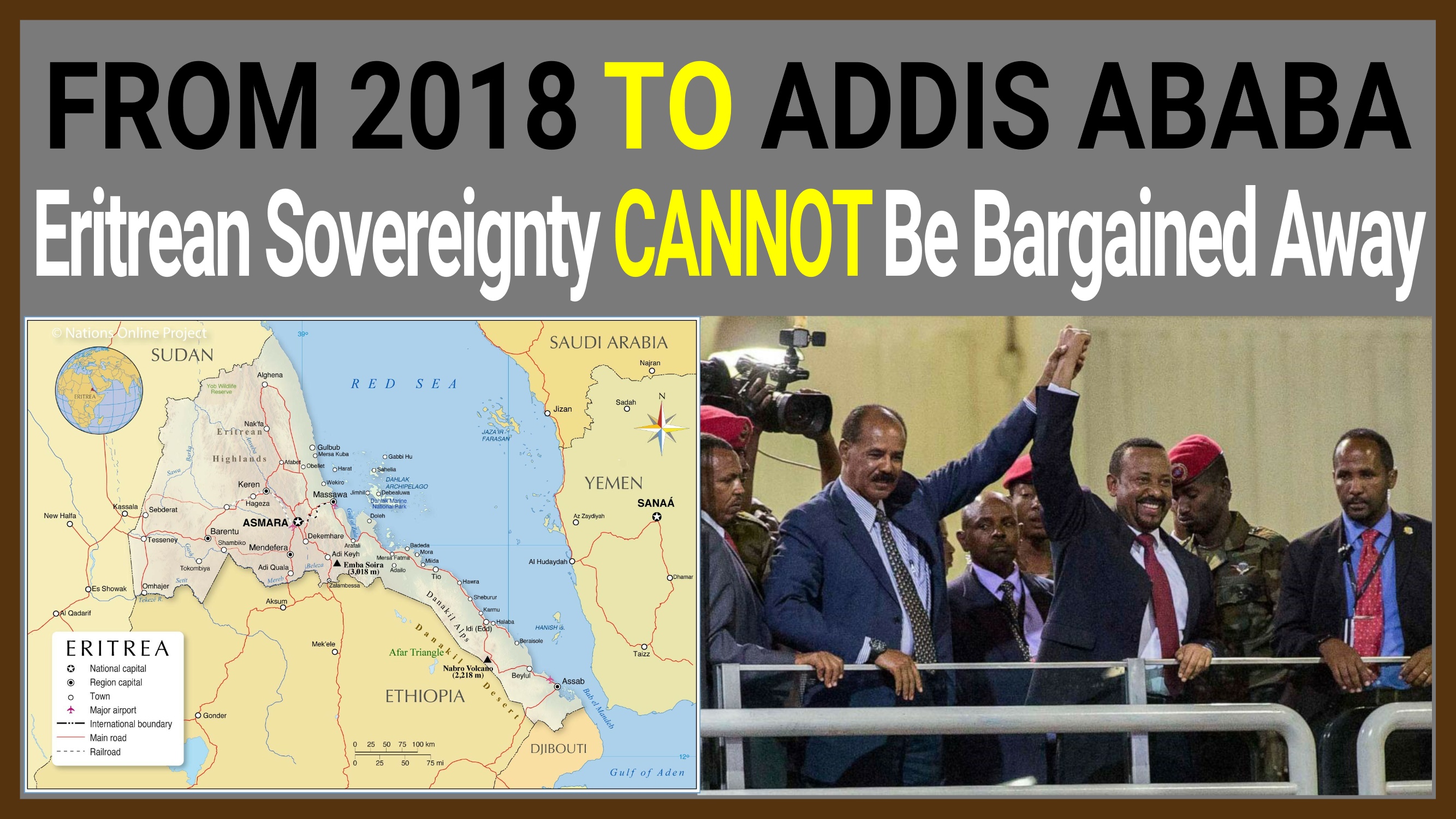 From 2018 to Addis Ababa: Eritrean Sovereignty Cannot Be Bargained Away. By Dr. Thomas Araya